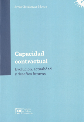 Capacidad contractual : evolución, actualidad y desafíos futuros