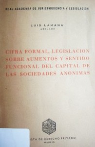 Cifra formal, legislación sobre aumentos y sentido funcional del capital de las sociedades anónimas