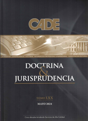 Revista CADE : Doctrina & Jurisprudencia, T.LXX - May. 2024