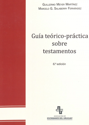 Guía teórico-práctica sobre testamentos