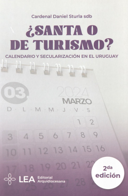 ¿Santa o de turismo? : calendario y secularización en el Uruguay