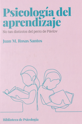 Psicología del aprendizaje : no tan distintos del perro de Pávlov