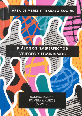 Diálogos (im)perfectos/Vejeces y feminismos