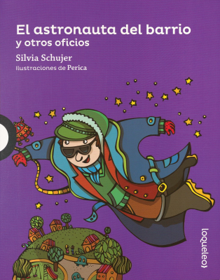 El astronauta del barrio y otros oficios