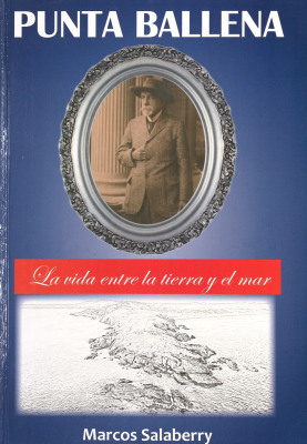 Punta Ballena : la vida entre la tierra y el mar