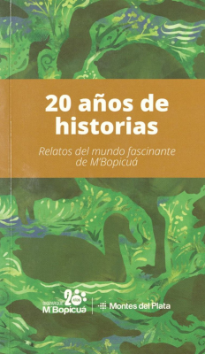 20 años de historias : relatos del mundo fascinante de M'Bopicuá