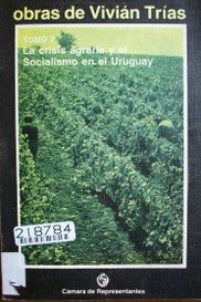 La crisis agraria y el socialismo en el Uruguay