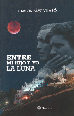 Entre mi hijo y yo, la luna