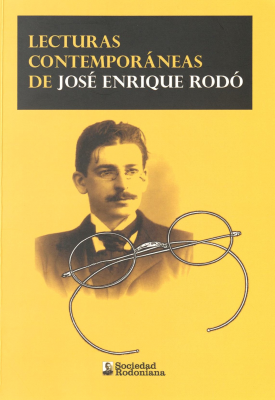 Lecturas contemporáneas de José Enrique Rodó