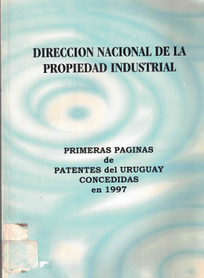 Primeras páginas de patentes del Uruguay concedidas