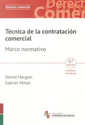 Técnica de la contratación comercial : marco normativo