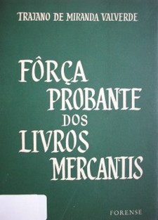 Fôrça probante dos livros mercantis