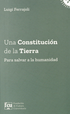 Una constitución de la Tierra : para salvar a la humanidad