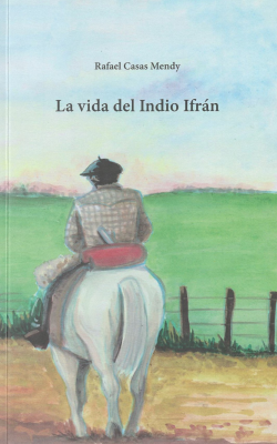 La vida del indio Ifrán