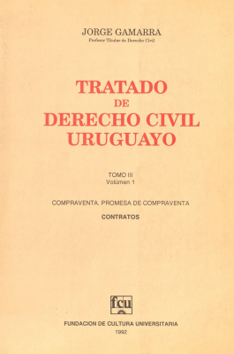Tratado de Derecho Civil Uruguayo. T.III. v.1