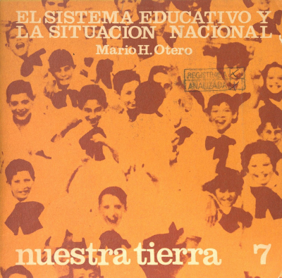 Nuestra tierra. v.7 : El sistema educativo y la situación nacional