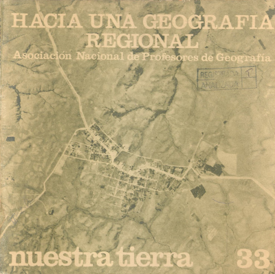 Nuestra tierra. v.33 : Hacia una geografía regional