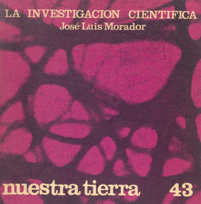 Nuestra tierra. v.43 : La investigación científica