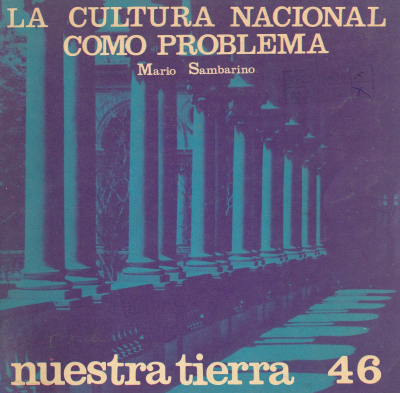 Nuestra tierra. v.46 : La cultura nacional como problema