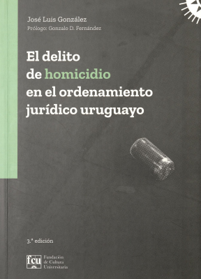 El delito de homicidio en el ordenamiento jurídico uruguayo