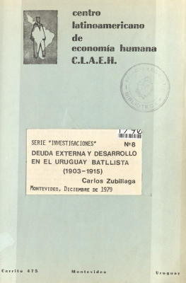 Deuda externa y desarrollo en el Uruguay Batllista : (1903-1915)