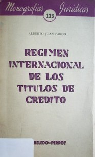 Régimen internacional de los títulos de crédito