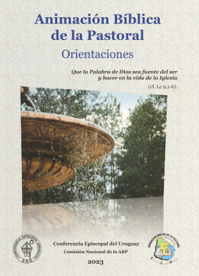 Animacion biblica de la pastoral : orientaciones