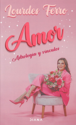 Amor : astrología y vínculos