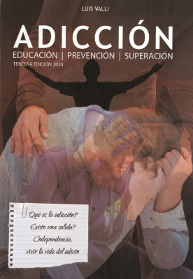 Adicción : educación - prevención - superación