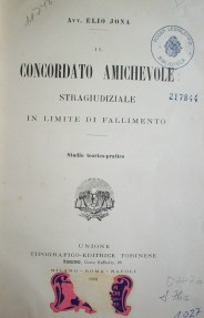 Il concordato amichevole : stragiudiziale in limite di fallimento : studio teorico-pratico