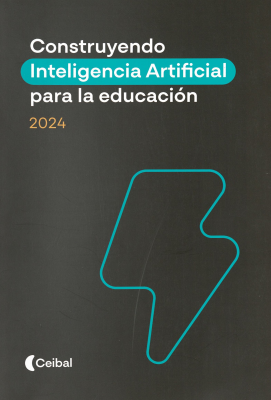 Construyendo Inteligencia Artificial para la educación 2024