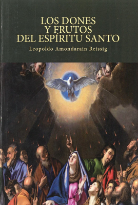 Los dones y frutos del Espíritu Santo