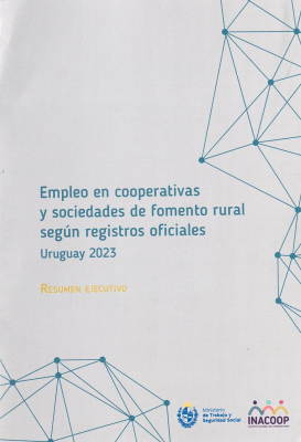 Empleo en cooperativas y sociedades de fomento rural según registros oficiales Uruguay 2023 : resumen ejecutivo