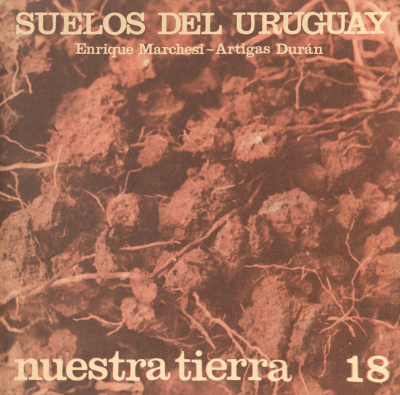 Nuestra tierra. v.18 : Suelos del Uruguay