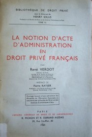 La notion d'acte d'administration en Droit Privé Français