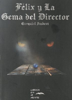 F&eacute;liz y La Gema del Director