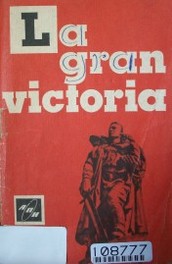 La gran victoria del pueblo soviético