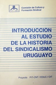 Introducción al estudio de la historia del sindicalismo uruguayo