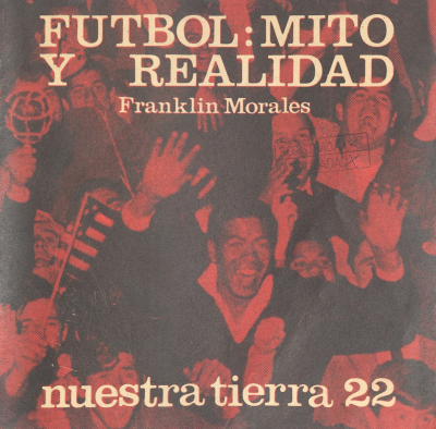Nuestra tierra. v.22 : Fútbol : mito y realidad