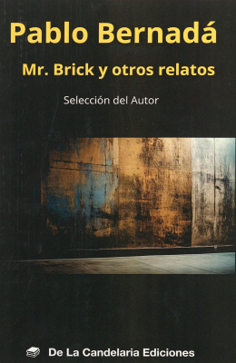 Mr. Brick y otros relatos