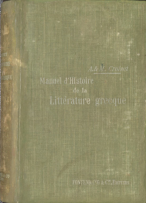 Manuel d'histoire de la littérature grecque : a l'usage des lycées et colléges