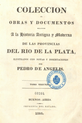 Colección de obras y documentos relativos a la historia antigua y moderna de las provincias del Río de la Plata. v.2