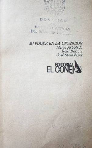 Mi poder en la oposición : el primer año del gobierno de León Febres Cordero 1984-1985