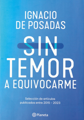 Sin temor a equivocarme : selección de artículos publicados entre 2015-2023