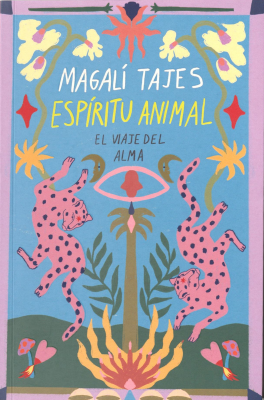Espíritu animal : el viaje del alma