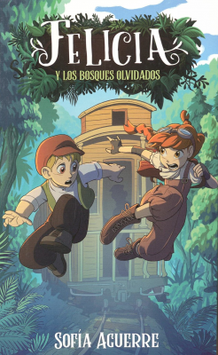 Felicia y los bosques olvidados