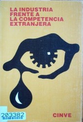 La industria frente a la competencia extranjera