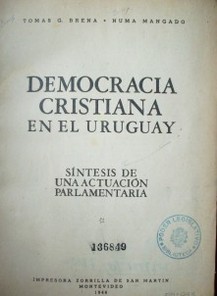 Democracia cristiana en el Uruguay : síntesis de una actuación parlamentaria