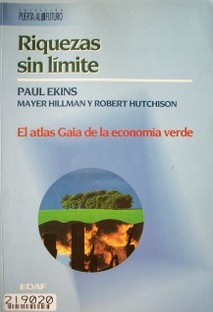 Riquezas sin límite : el atlas Gaia de la economía verde