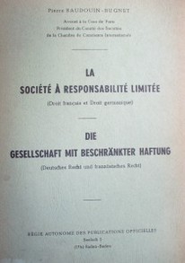 La société á responsabilité limitée en droit français et en droit germanique : textes législatifs et commentaires bilingues